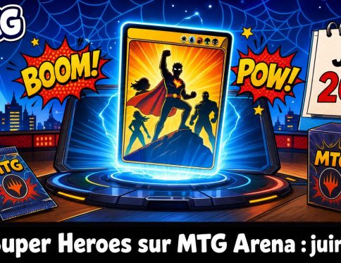 Bannière illustrative actualité MizouTCG : Marvel Super Heroes sur MTG Arena : le calendrier complet de juin 2026